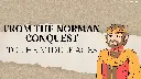 From the Norman Conquest to the Middle Ages
