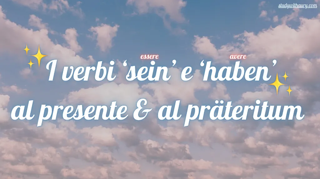 I verbi ‘sein’ e ‘haben’ al presente & al präteritum (Middle School)