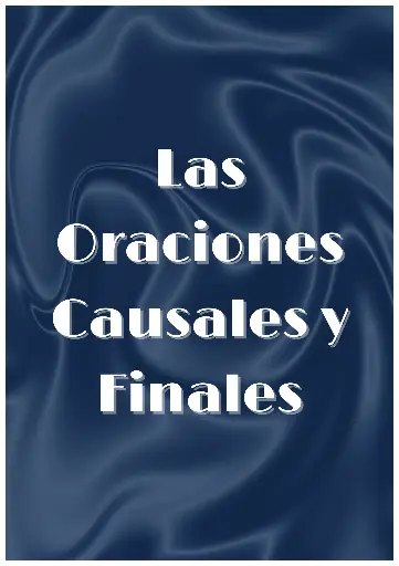 Las Oraciones Causales y Finales
