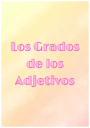 Los Grados de Los Adjetivos