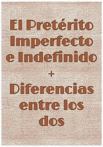 El Pretérito Imperfecto e Indefinido (+ differenze tra indefinido e imperfecto)